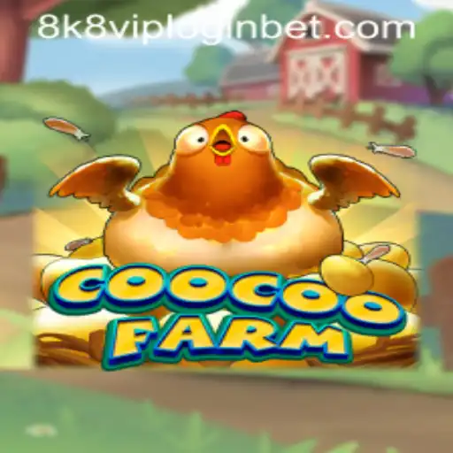 Dive into the World of CooCooFarm: A Unique Gaming Experience with 8k8 VIP Login