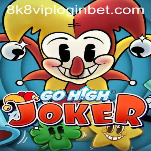 Exploring GoHighJoker and Mastering the 8k8 VIP Login