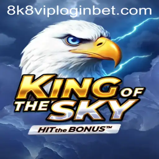 KingOfTheSky: Exploring the World of Aerial Dominance with 8k8 VIP Login