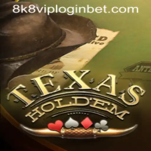 Exploring Texas Hold'em: The Classic Card Game and the Rising Interest in 8k8 VIP Login