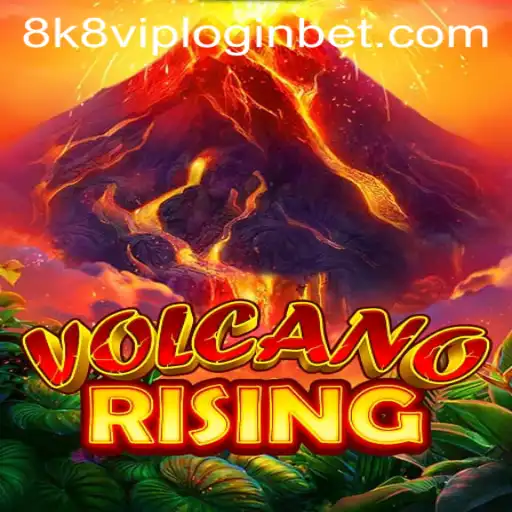 Dive into Adventure with VolcanoRising and the Exciting 8k8 VIP Login